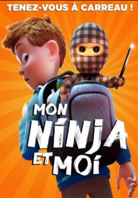 affiche du film d’animation Mon Ninja et Moi