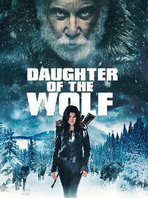 Affiche du film « Daughter of the Wolf »